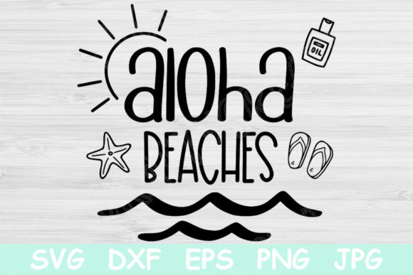 Aloha Beaches Svg, Summer Vacation Svg