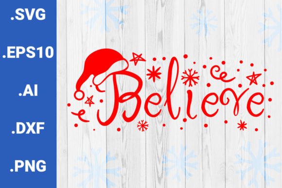 Christmas SVG Believe Quote Graphics