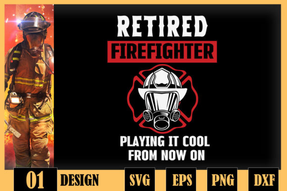 Fireman Retirement Playing It Cool Graphics