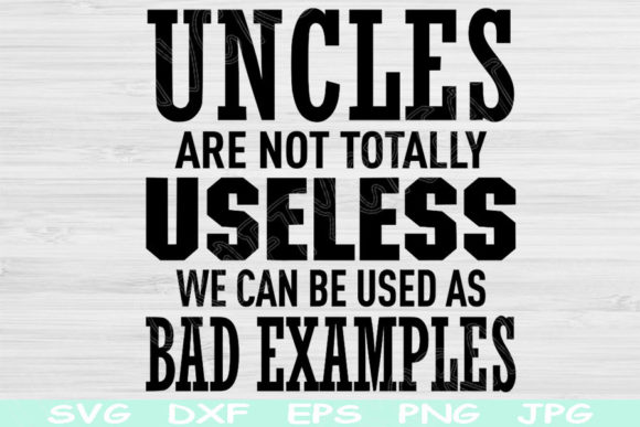 Funny Uncle Svg, Graphics & Crafts