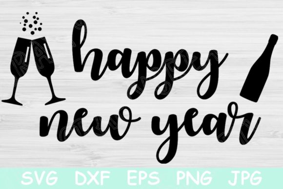 Happy New Year Svg, Graphics & Crafts