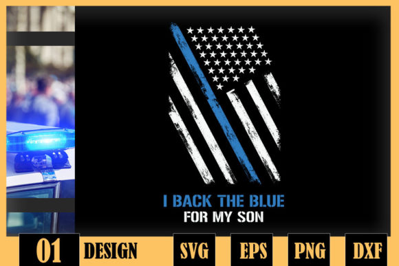 I Back the Blue for My Son Proud Police Graphics
