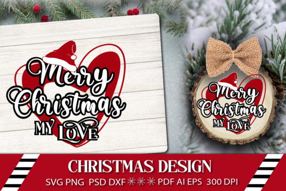 Merry Christmas SVG Love Quote Graphics and Crafts