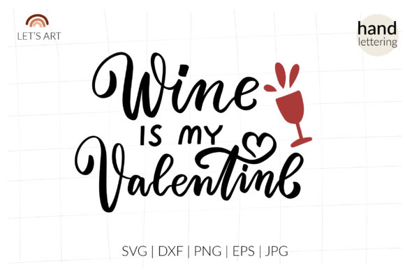Wine is My Valentine: Graphics and Crafts